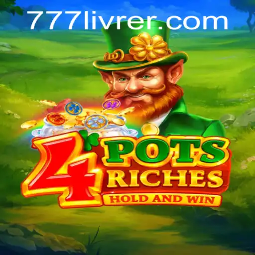 Unlocking the Thrills and Riches of 4potsriches