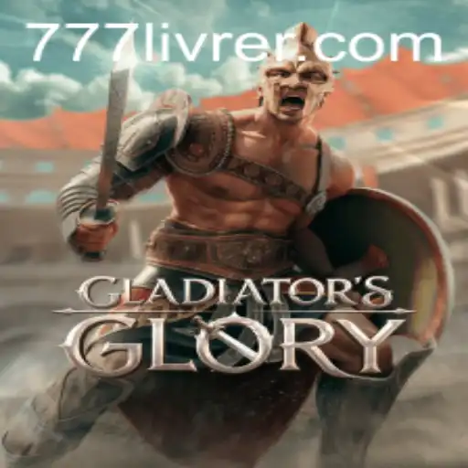 Exploring the World of GladiatorsGlory and 777livre.com