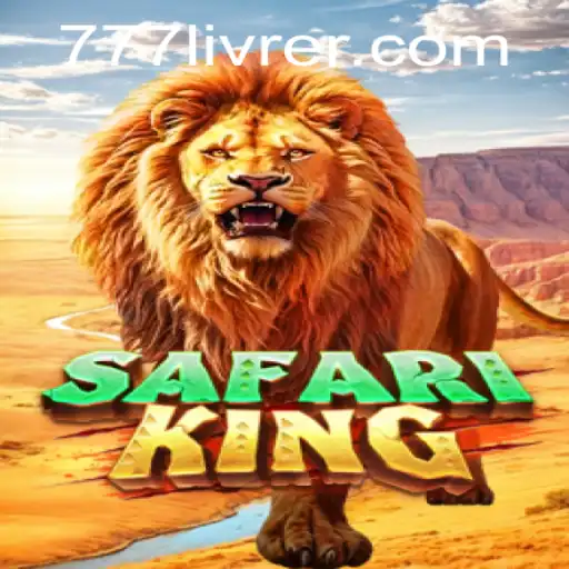 Exploring the Wild Adventures of SafariKing and Gaming Trends at 777livre.com